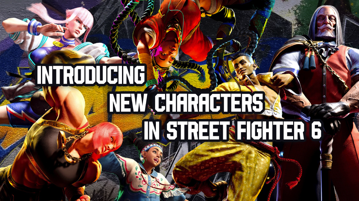 Street Fighter 6 Characters: Unleashing a New Generation of