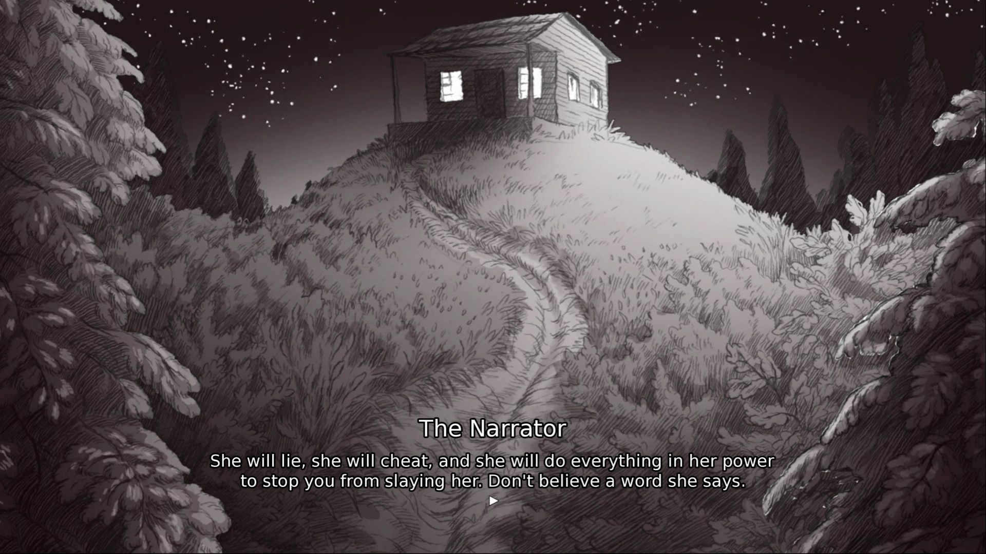 A cabin at night. Text on screen from the Narrator warns that the Princess will do anything to get free.