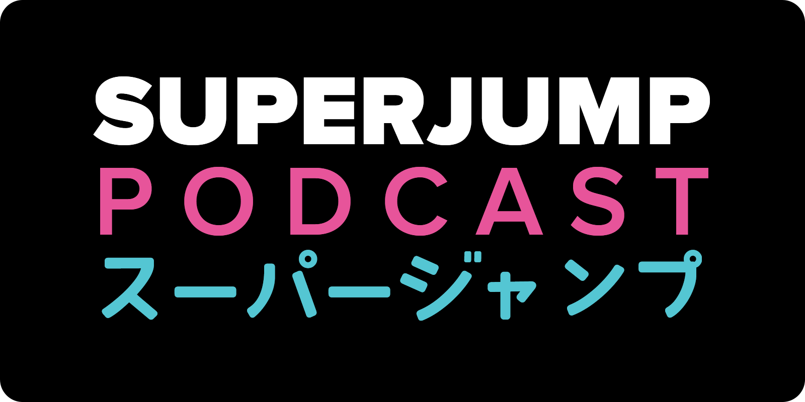 SUPERJUMP Podcast: Video Game Rhythm