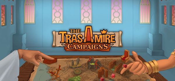 The Trasamire Campaigns: Risk It All for the Throne