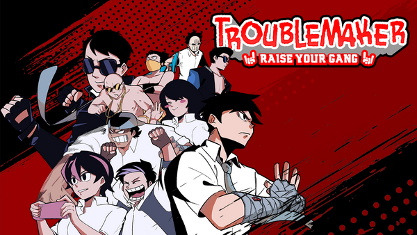 Cover art for Troublemaker: Raise Your Own Gang. Several anime-style characters in power poses on a red and black background.