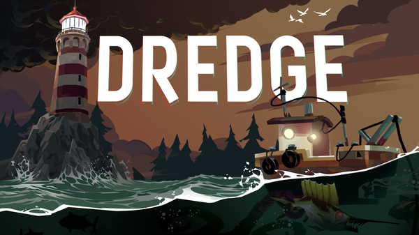 Dredge: Fishing for Your Life