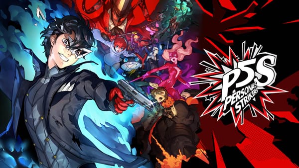 On Persona 5 Strikers and Building Resilience as a Writer